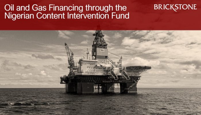 Oil and Gas Financing through the Nigerian Content Intervention (NCI) Fund
