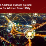 Ghana's Digital Address System Failure: Critical Lessons for African Smart City Development.​ ​