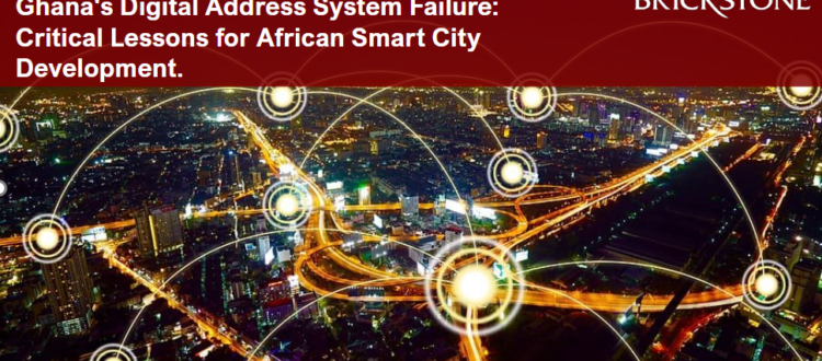 Ghana's Digital Address System Failure: Critical Lessons for African Smart City Development.​ ​