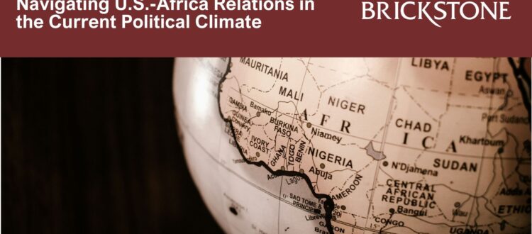 Navigating U.S.-Africa Relations in the Current Political Climate